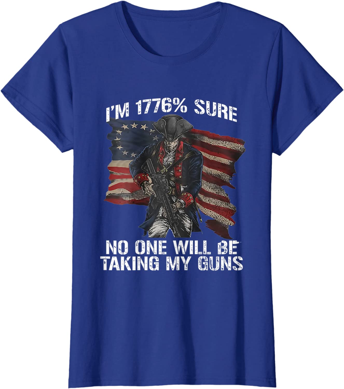 Vintage I'm 1776% Sure You're Not Taking My Ar-15 T-Shirt